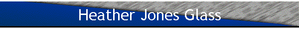Heather Jones Glass