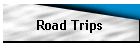 Road Trips