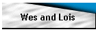Wes and Lois